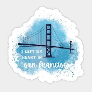 I left my heart in San Francisco Sticker